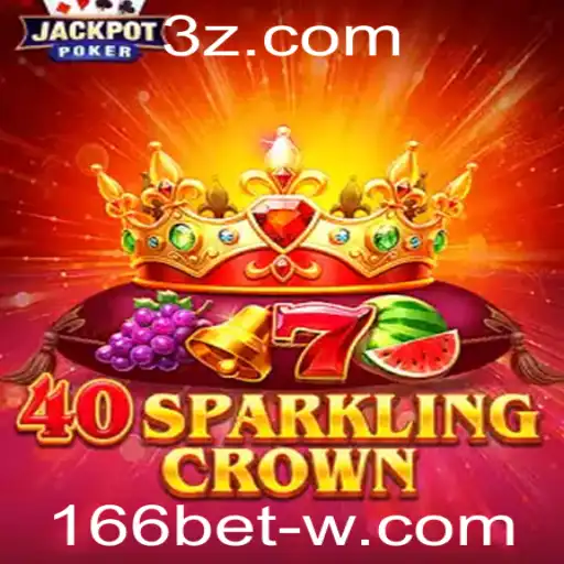 Descubra o Mundo de 40SparklingCrown: Regras e Estratégias para Apostar com 166 Bet